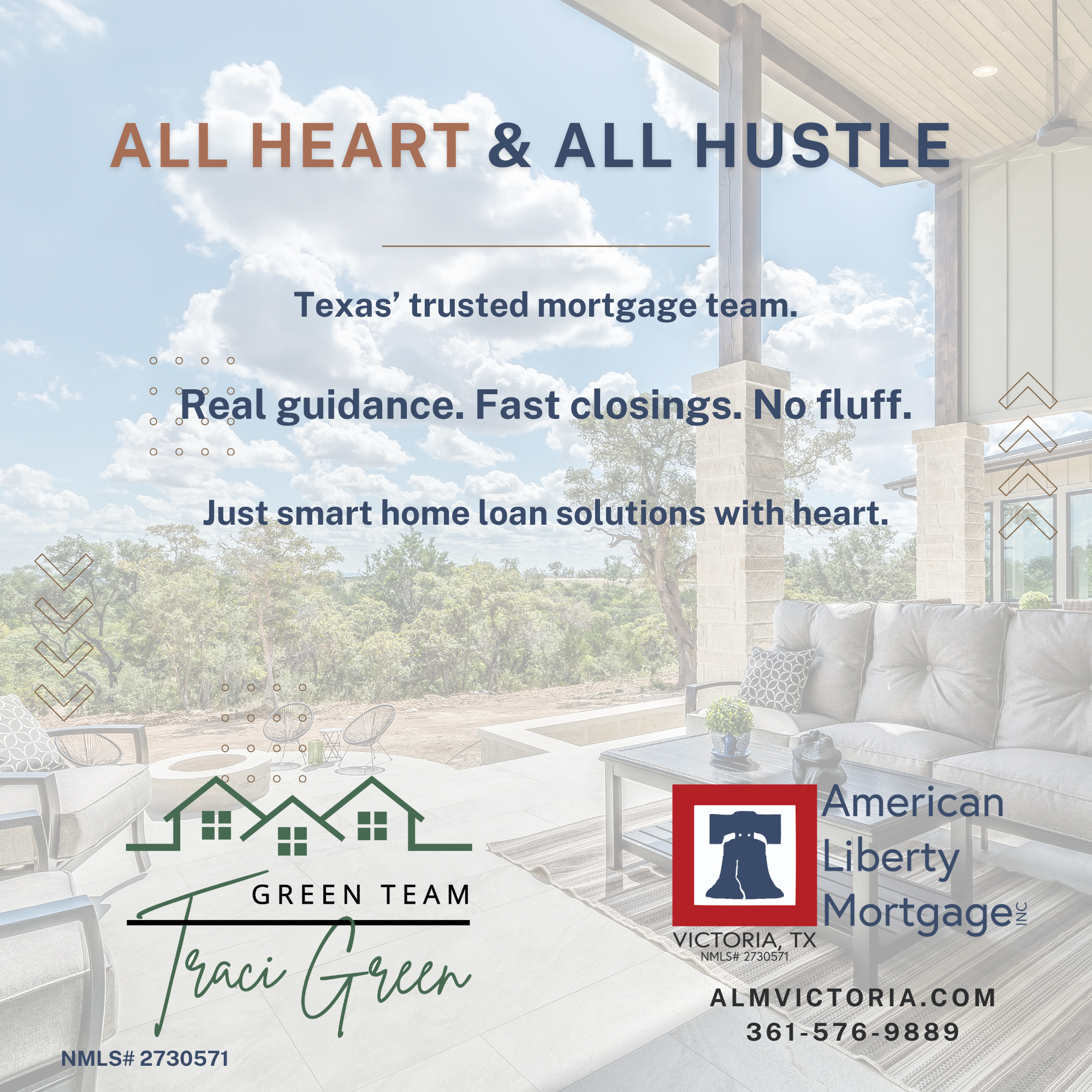 All Heart & All Hustle promotional graphic for American Liberty Mortgage featuring the Green Team logo, Traci Green's name, and messaging about fast mortgage solutions, set against a backdrop of a modern outdoor living space.